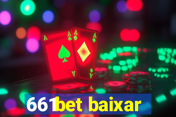 661bet baixar